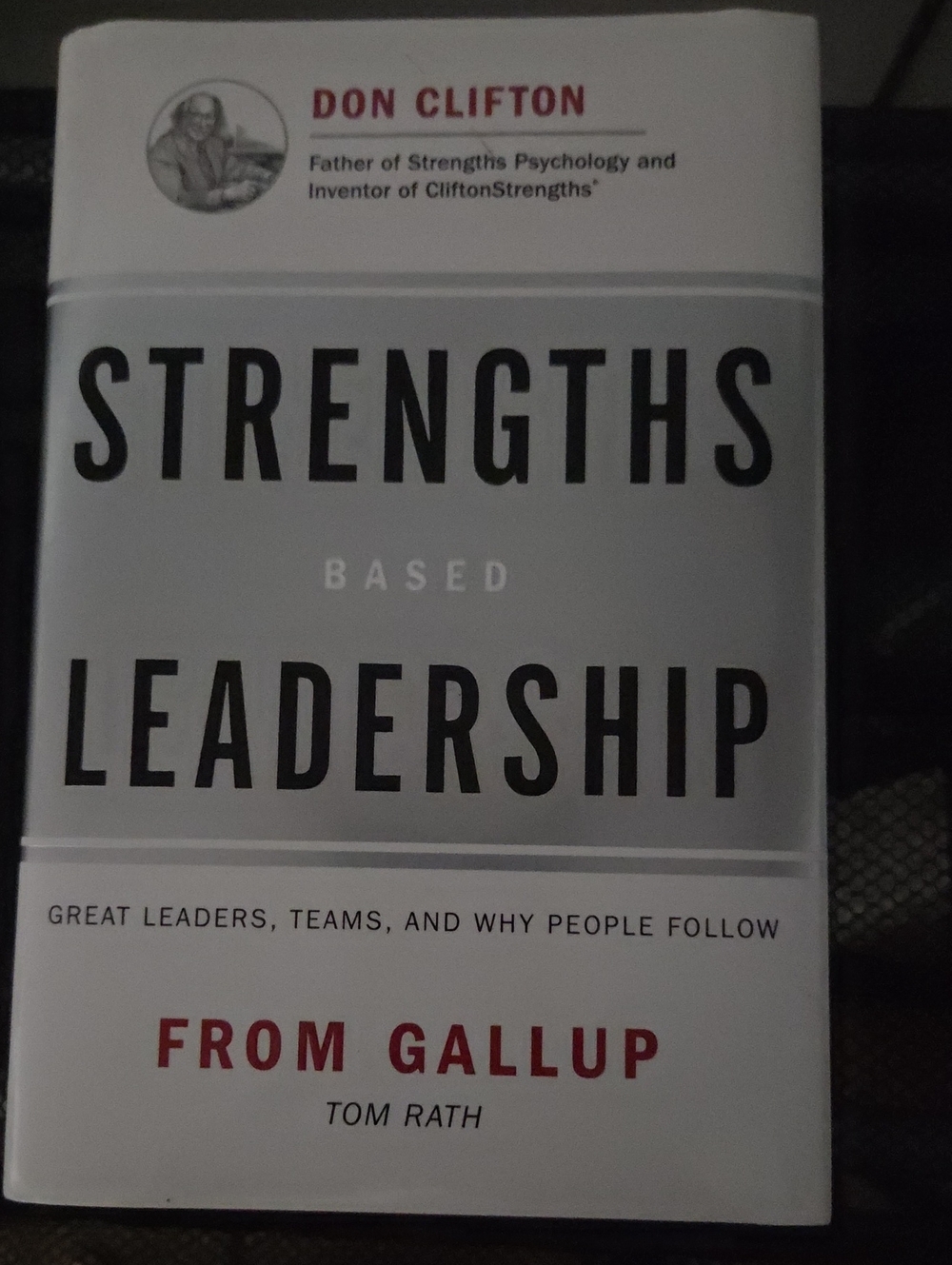 Strengths Based Leadership by Gallup - Tom Rath